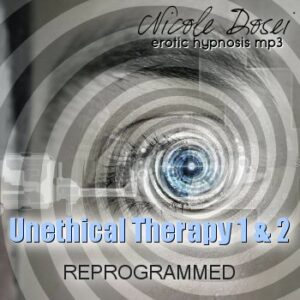 Unethical Therapy I & II