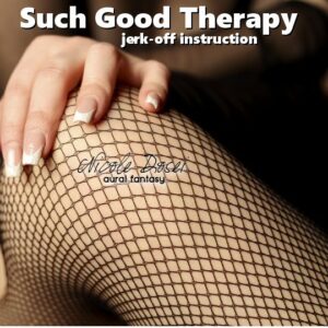 Such Good Therapy